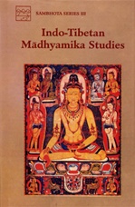 Indo-Tibetan Madhyamika Studies /Sambhota Series III