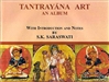 Tantrayana Art: An Album <br> By S.K. Saraswati