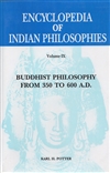 Encyclopedia of Indian Philosophies: Buddhist Philosophy from 350 to 600 A.D. (Vol. 9)