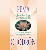 Awakening Compassion, Pema Chodron