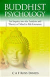 Buddhist Psychology : An Inquiry into the Analysis and Theory of Mind in Pali Literature, C.A. Rhys Davids , Cosmo Publications
