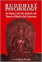 Buddhist Psychology : An Inquiry into the Analysis and Theory of Mind in Pali Literature, C.A. Rhys Davids , Cosmo Publications