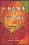 Change of Heart, The Bodhisattva Peace Training