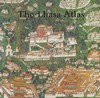 Lhasa Atlas: Traditional Tibetan Architecture and Townscape
