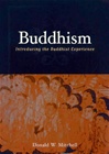 Buddhism: Introducing the Buddhist Experience <br>  By: Mitchell, Donald W.