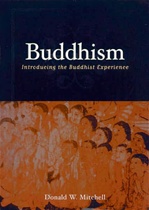 Buddhism: Introducing the Buddhist Experience <br>  By: Mitchell, Donald W.