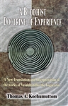 Buddhist Doctrine of Experience, Thomas A. Kochumuttom