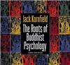 Roots of Buddhist Psychology, Audio CDs<br> By: Kornfield, Jack