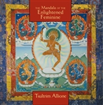 Mandala of the Enlightened Feminine, Tsultrim Allione