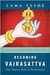 Becoming Vajrasattva: The Tantric Path of Purification