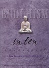Buddhism in Ten : Easy Lessons for Spiritual Growth, Annellen Simpkins, C. Alexander Simpkins, Tuttle Publishing