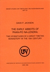 Early Abbots of 'Phan po na lendra: The Vicissitudes of a Great Tibetan Monastery in the 15th Century <br>  By: David Jackson