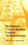 Development in the Early Buddhist Concept of Kamma