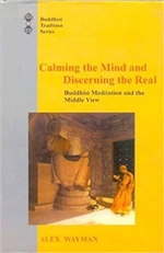 Calming the Mind and Discerning the Real: Buddhist Meditation and the Middle View (Buddhist Tradition)