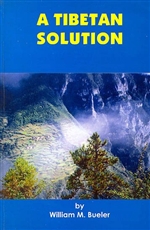 Tibetan Solution, William M. Bueler