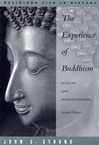 Experience of Buddhism: Sources and Interpretations <br>  By: John S. Strong