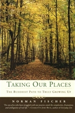 Taking Our Places: The Buddhist Path to Truly Growing Up