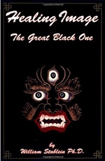 Healing Image, The Great Black One <br>  By: William Stablein