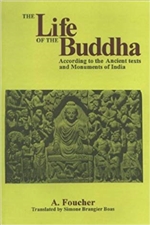 Life of the Buddha According to the Ancient texts and Monuments of India , A. , Munshiram Manoharlal Publishers,