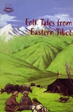 Folk Tales From Eastern Tibet