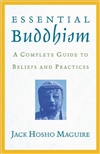 Essential Buddhism: A Complete Guide to Beliefs and Practices