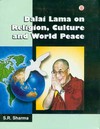 Dalai Lama on Religion, Culture and World Peace