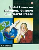 Dalai Lama on Religion, Culture and World Peace