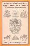Ritual Objects & Deities: An Iconography on Buddhism & Hinduism <br>By: Mukhiya N. Lama