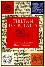 Tibetan Folk Tales by Frederick and Audrey Hyde-Chambers