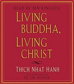 Living Buddha, Living Christ, CD, Thich Nhat Hanh