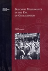Buddhist Missionaries in the Era of Globalization , Linda Learman, Universty of Hawaii,