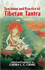 Teachings and Practice of Tibetan Tantra, Garma C. C. Chang, John C. Wilson