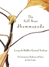 Still Point Dhammapada : Living the Buddha's Essential Teachings <br>By: Geri Larkins