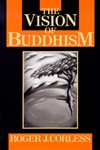 Vision of Buddhism: The Space Under the Tree <br>  By: Roger Corless