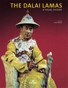Dalai Lamas: A Visual History, Martin Brauen