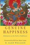 Genuine Happiness :  Meditation as the Path of Fulfillment , Alan Wallace, Trade Paper Press