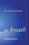 Art of Meditation: the Breath, Vessantara, Windhorse Publications
