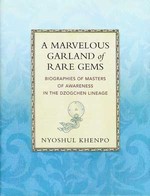 A Marvelous Garland of Rare Gems, Nyoshul Khenpo