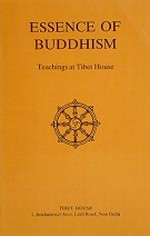 Essence of Buddhism, Teachings at the Tibet House