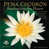 Pema Chodron 2024 Wall Calendar: Awakening the Heart - A Year of Inspirational Quotes