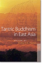 Tantric Buddhism in East Asia, Richard K.Payne, Wisdom Publications