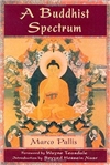 Buddhist Spectrum: Contributions to the Christian-Buddhist Dialogue,Marco Pallis