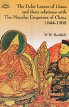 Dalai Lamas of Lhasa and Their Relations with the Manchu Emperors of China 1644-1908 <br> By: Rockhill