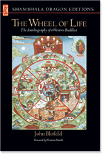 The Wheel of Life The Autobiography of a Western Buddhist