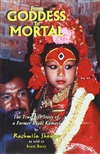 From Goddess To Mortal: The True-Life Story of a Former Royal Kumari, Rashmila Shakya and Scott Berry