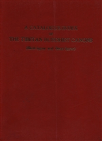 Catalogue-Index of The Tibetan Buddhist Cannons ( Bkah-hgyur and Bstan-hgyur)