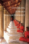 Stumbling Toward Enlightenment <br>  By:  Geri Larkin