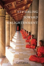 Stumbling Toward Enlightenment, Geri Larkin