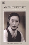 My Youth in Tibet: Recollections of a Tibetan Woman, Tseyang Sadutshang, LTWA,
