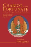 Chariot of the Fortunate: The Life of the First Yongey Mingyur <br> By: Je Tukyi Dorje, Surmang Tendzin Rinpoche & Jamgon Kongtrul Lodro Taye